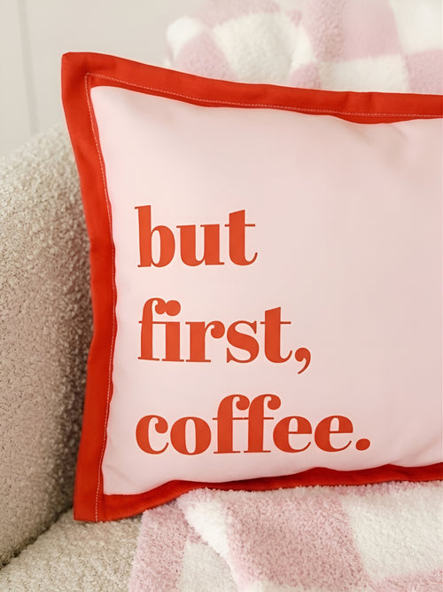 But First Coffee Yazılı Çift Taraflı Kırlent Kılıfı - 30x50 cm