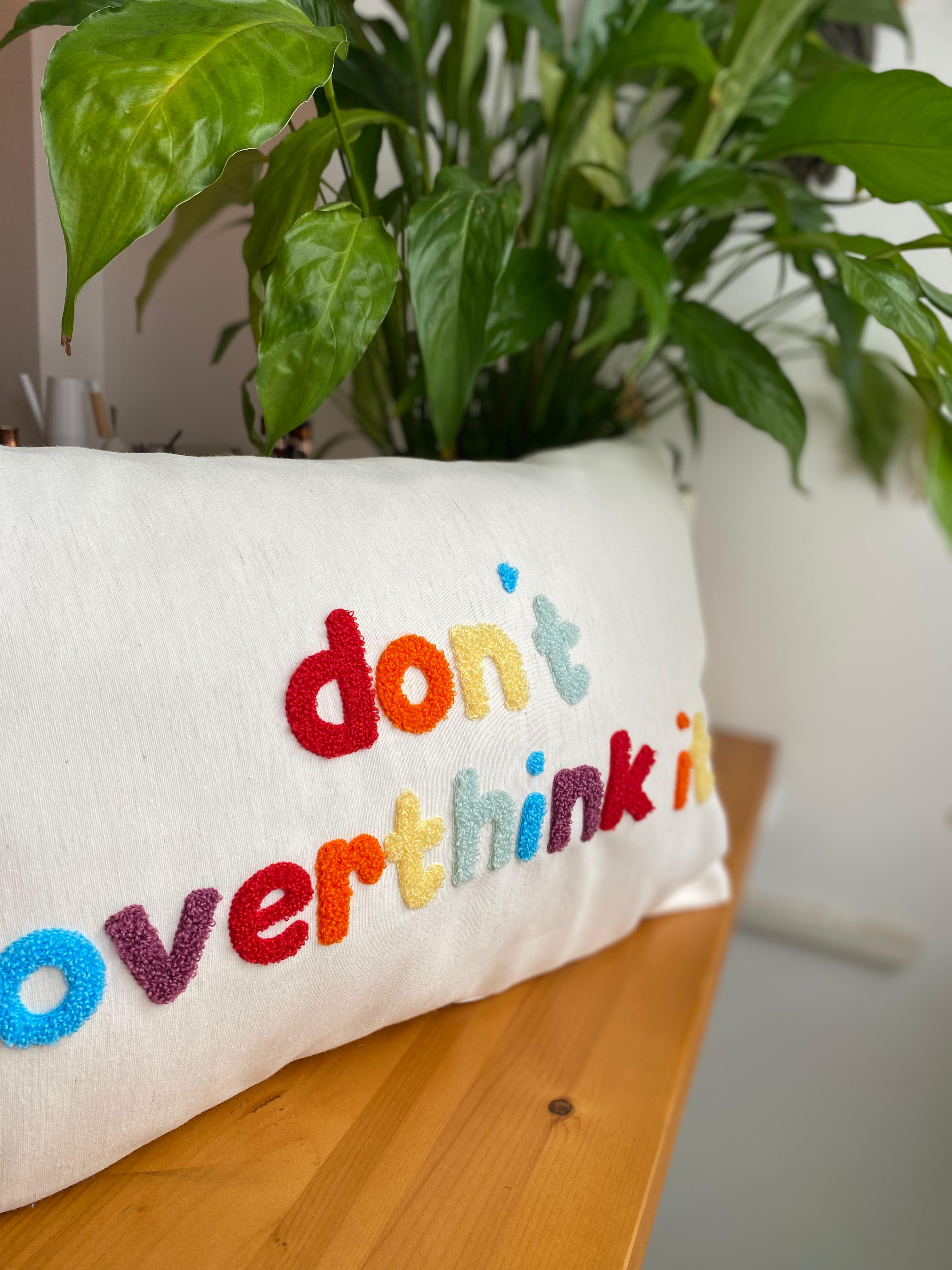 Dont Overthink It Punch Işlemeli Kırlent Kılıfı
