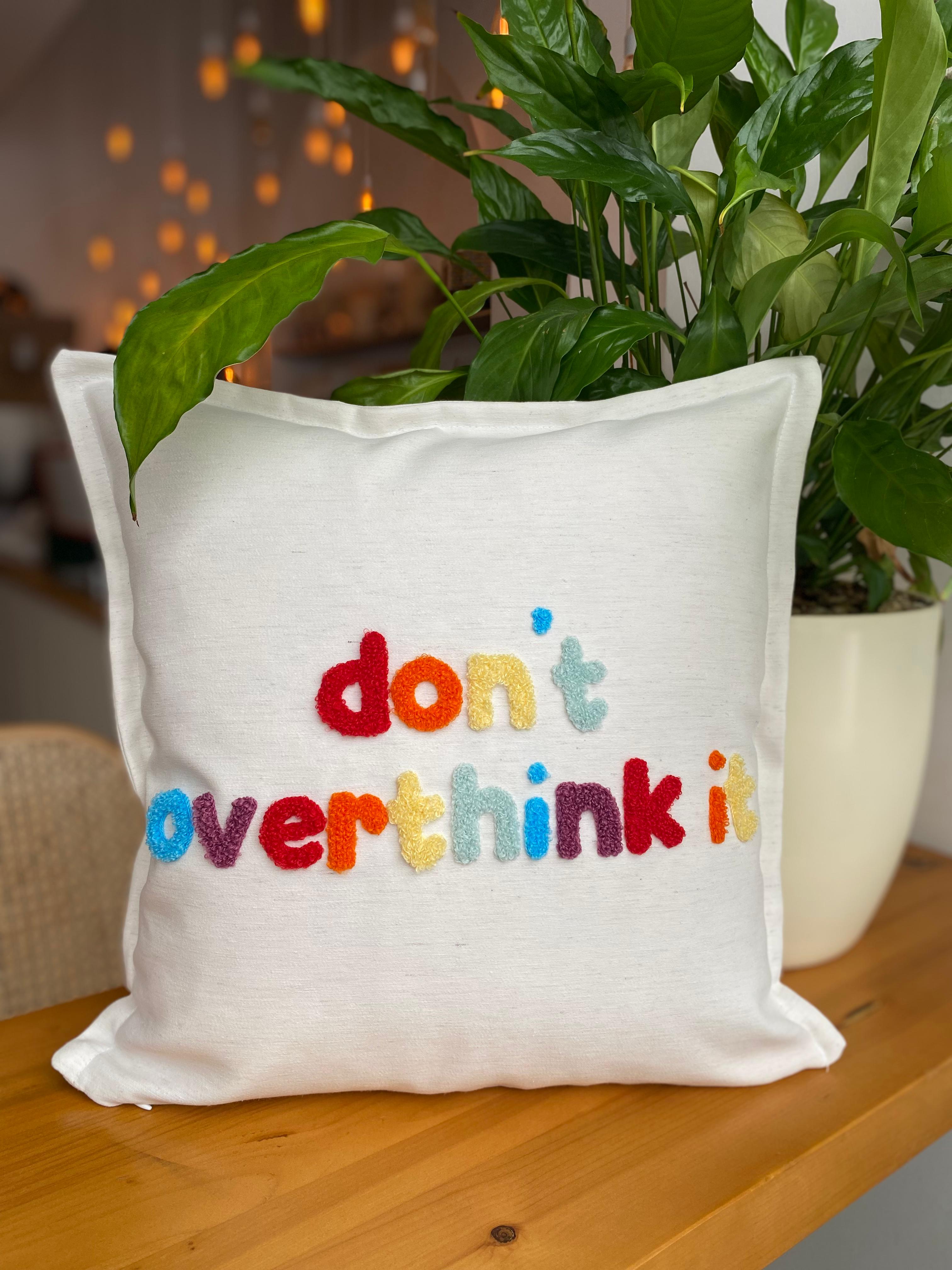 Dont Overthink It Punch Işlemeli Kırlent Kılıfı